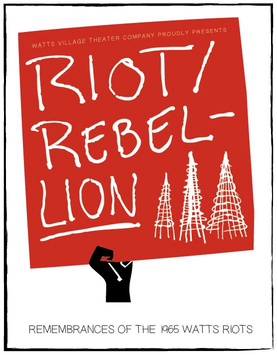 'Riot/Rebellion' poster from Watts Village Theater Company